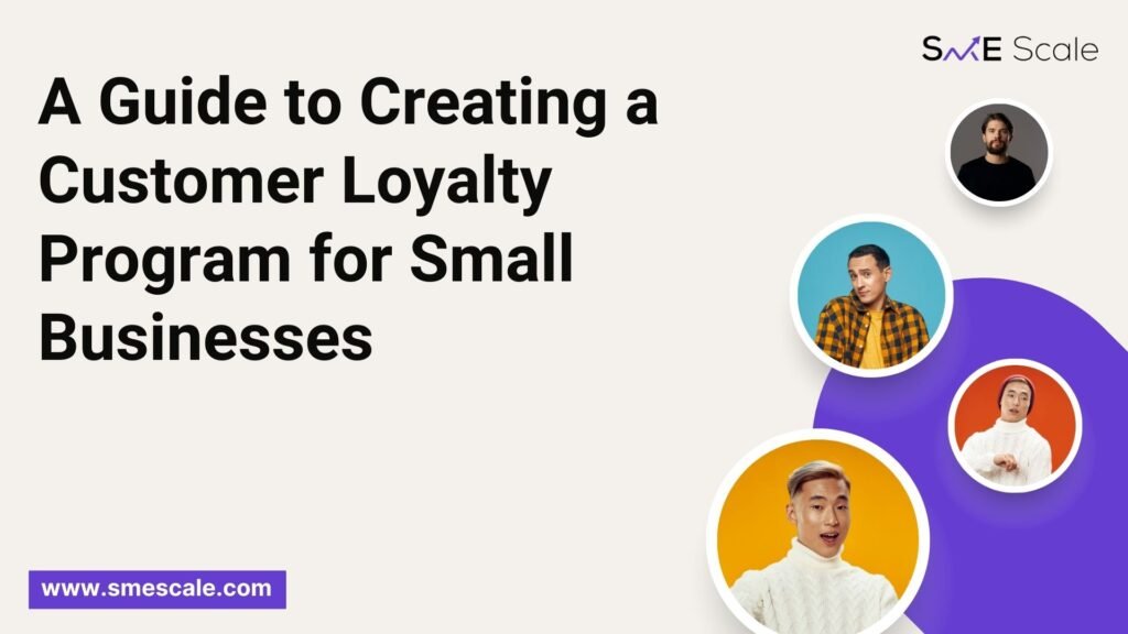 A Guide to Creating a Customer Loyalty Program for Small Businesses