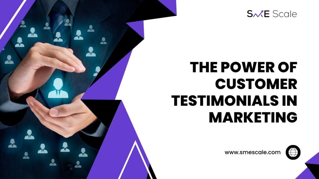 The Power of Customer Testimonials in Marketing: Building Trust and Driving Growth