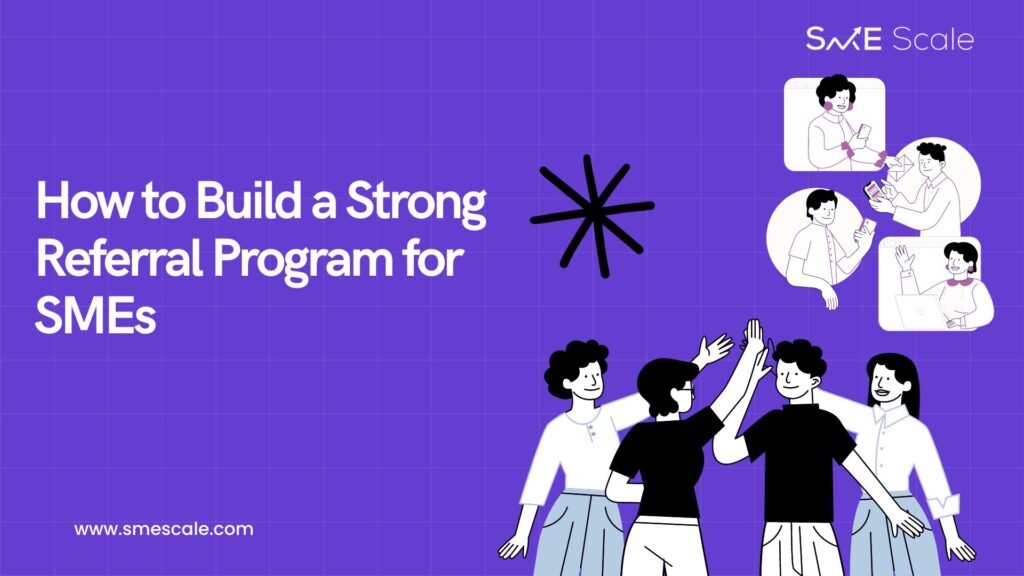 How to Build a Strong Referral Program for SMEs: A Case Study and the Psychology Behind It